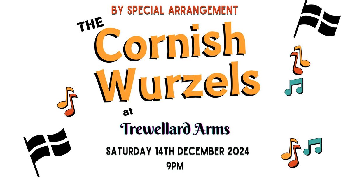 The Cornish Wurzels - By Special Arrangement!