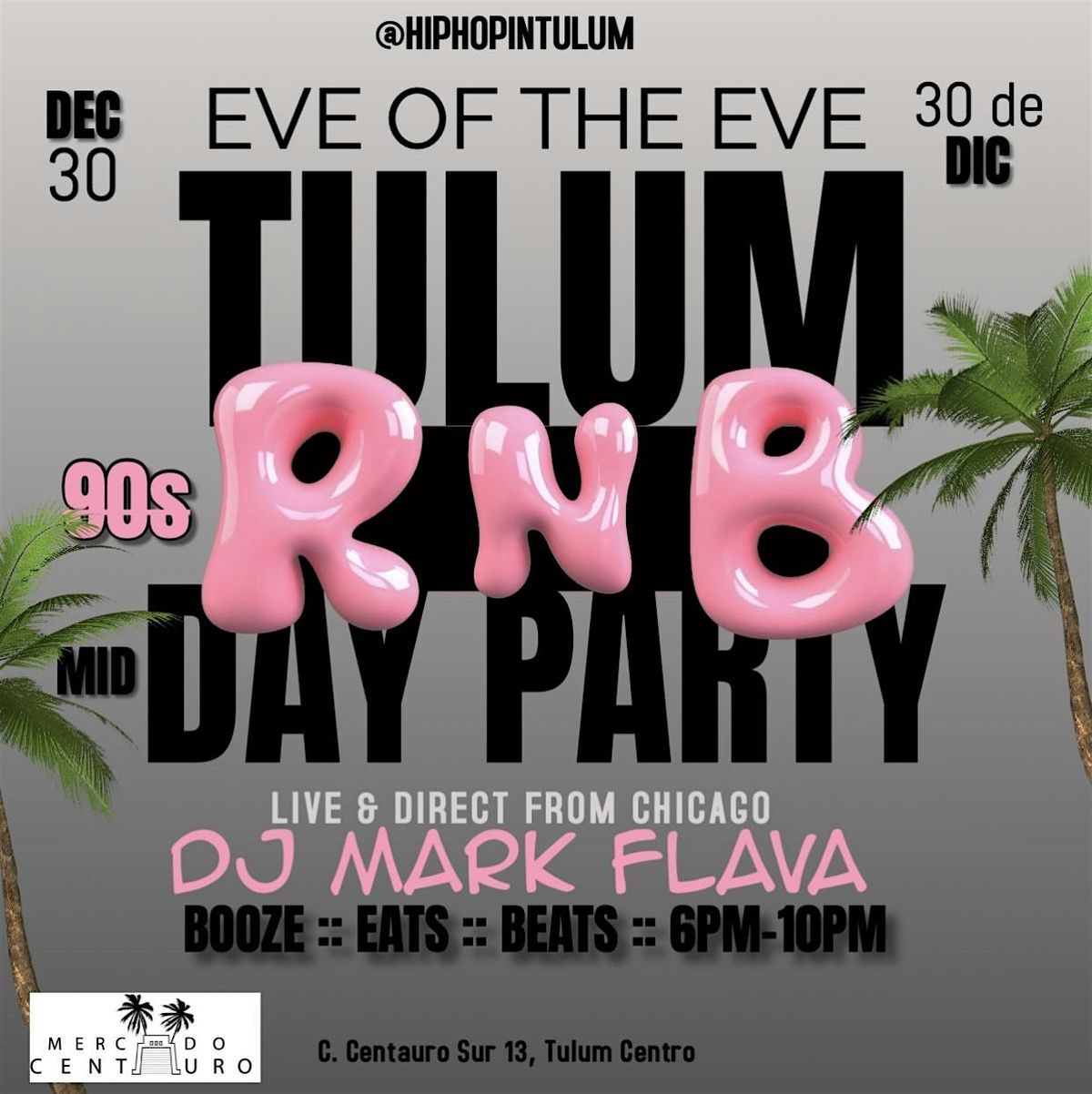 TULUM 90s RnB & Hip Hop Mid-Day Party