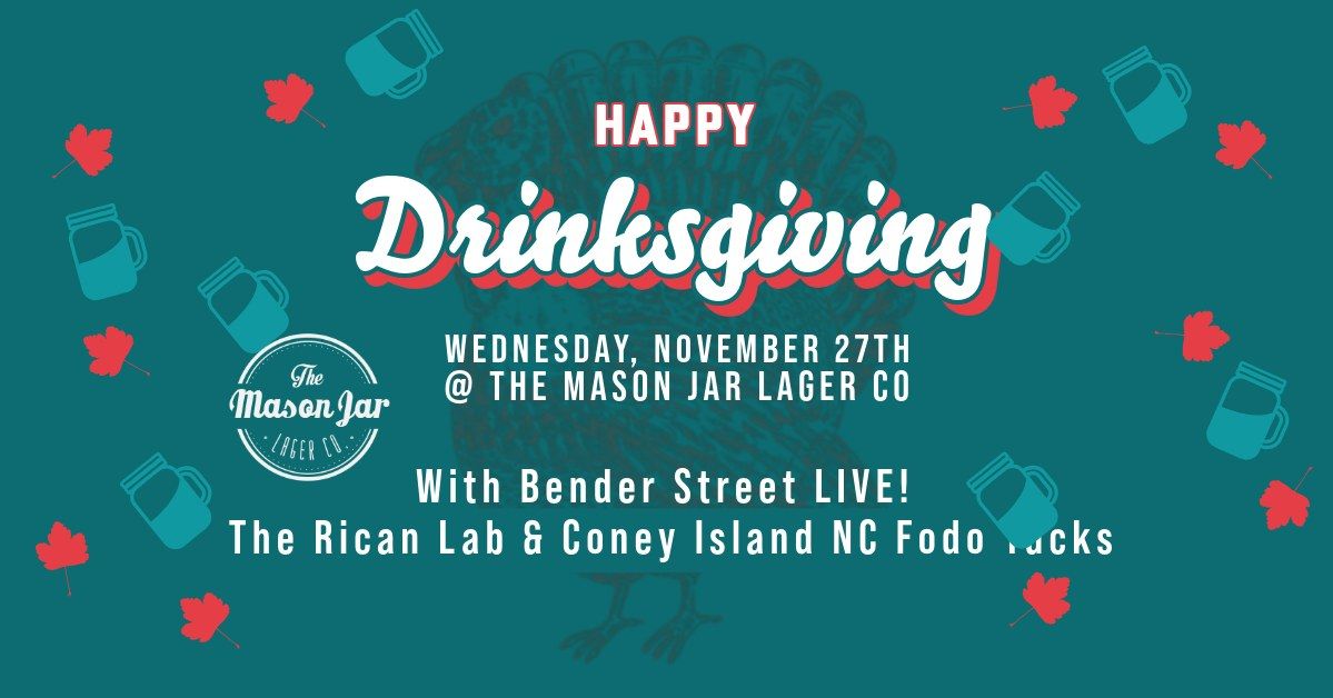 DrinksGiving Featuring Bender Street 