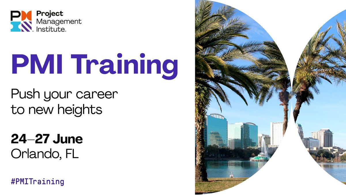 PMI Training - Orlando, FL 2024