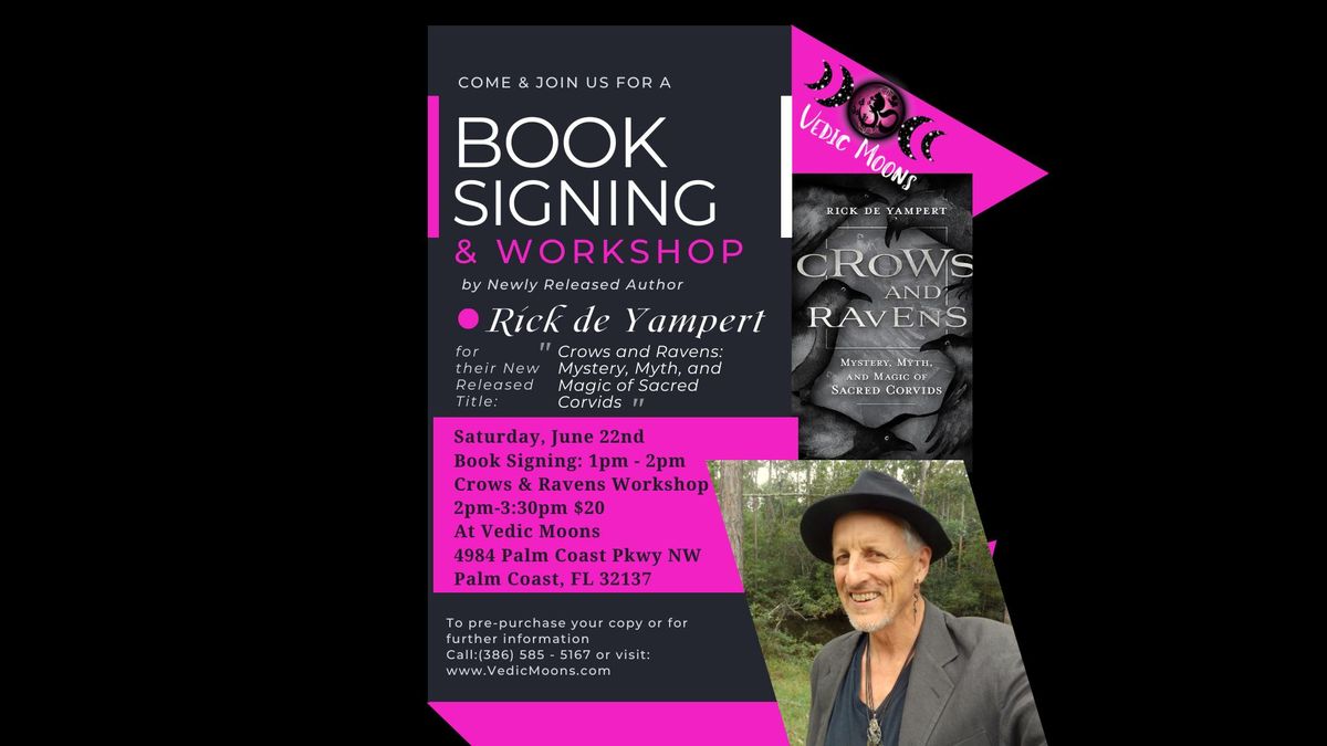Crows & Ravens Book Signing & Workshop with Rick de Yampert at Vedic Moons