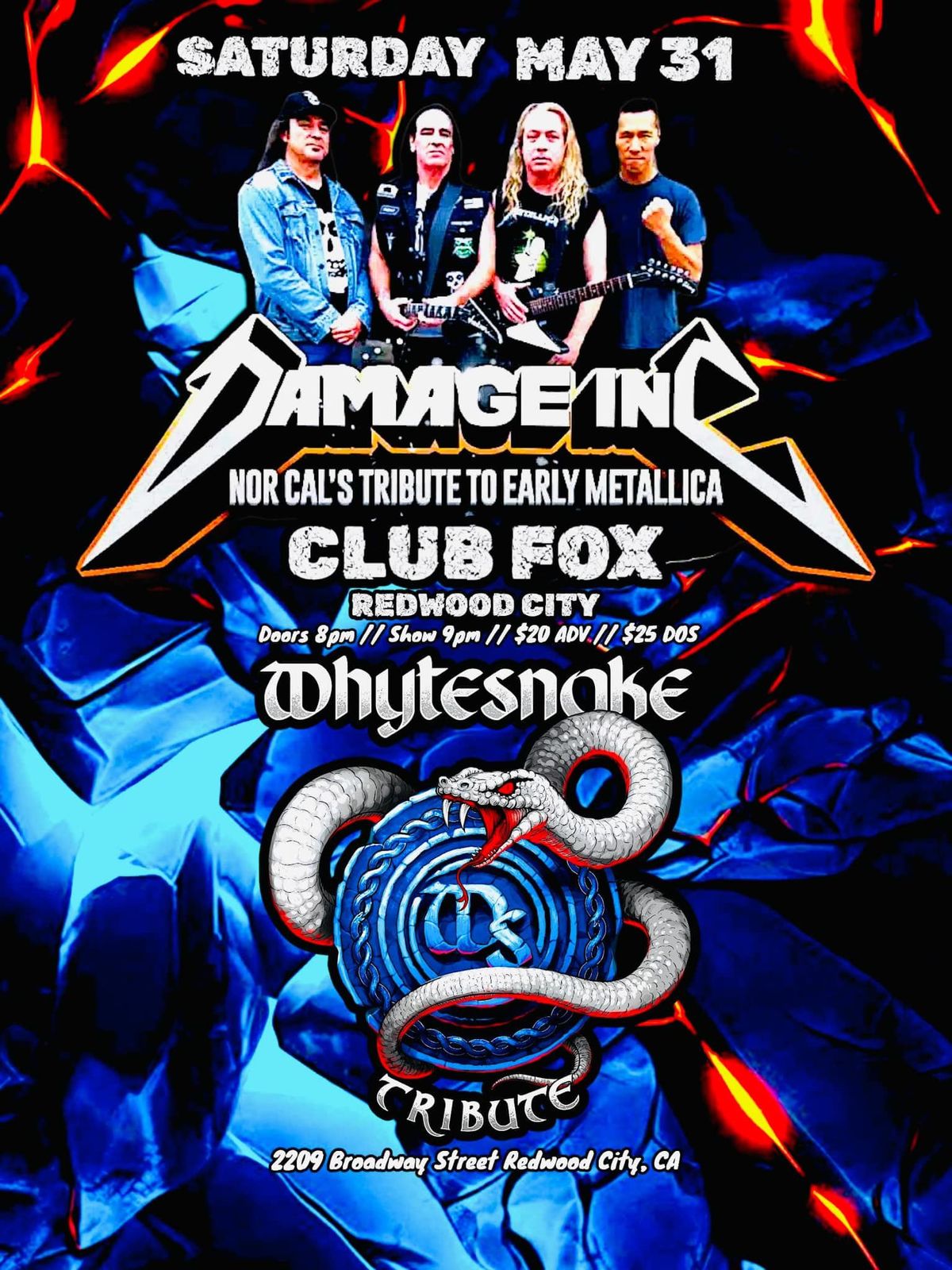 May 31 2025  Club Fox  - Damage Inc w\/ Whytesnake. 