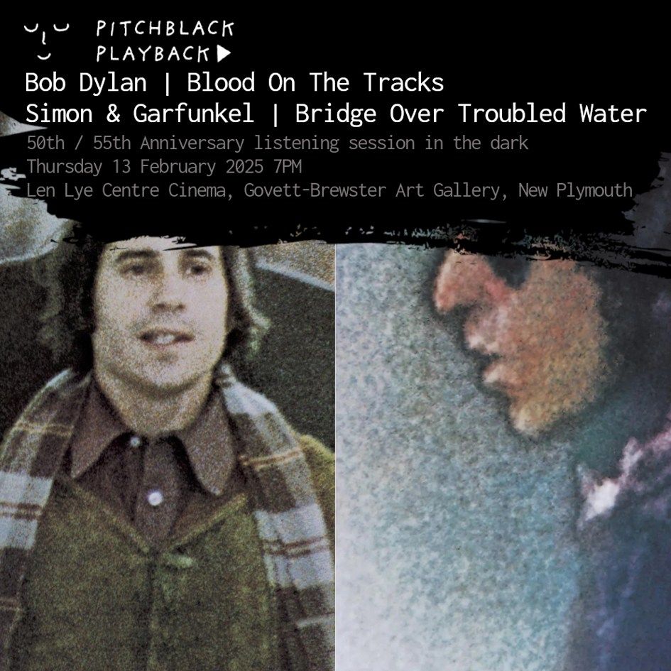 Pitchblack Playback: Bob Dylan 'Blood On The Tracks'+Simon & Garfunkel 'Bridge Over Troubled Water'