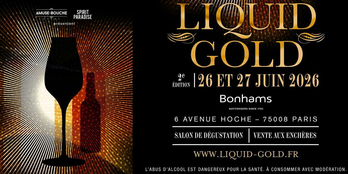 LIQUID GOLD, le salon des spiritueux d'exception et de collection.