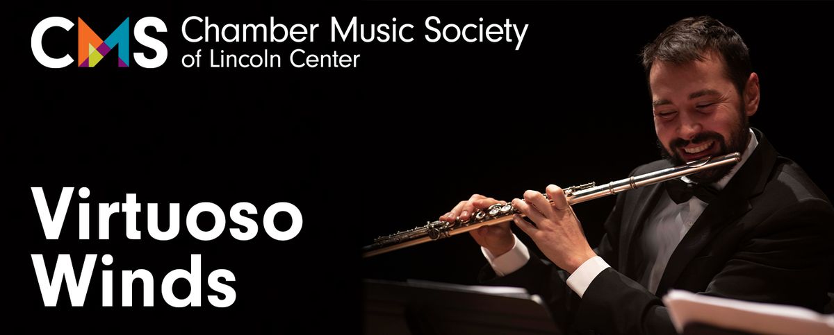 Chamber Music Society of Lincoln Center - Virtuoso Winds