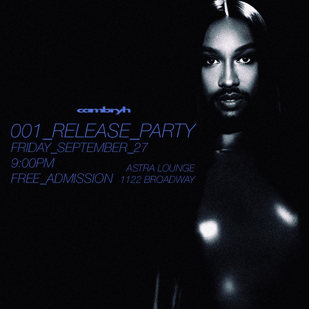 Cambry H - 001 EP Release Party