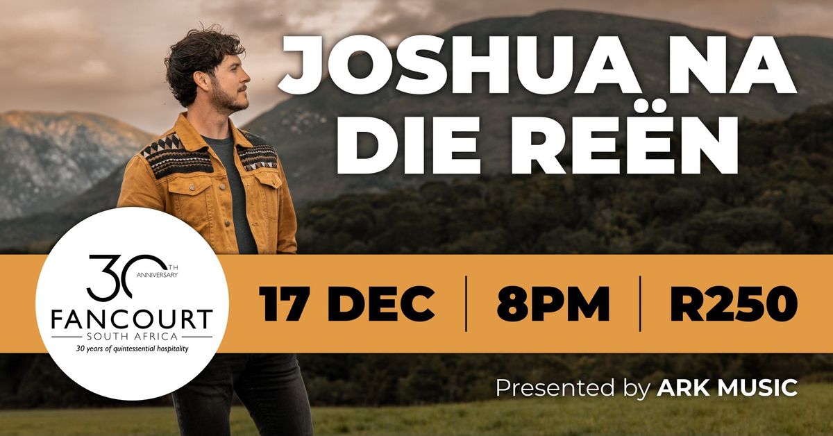 Joshua na die Re\u00ebn live in George