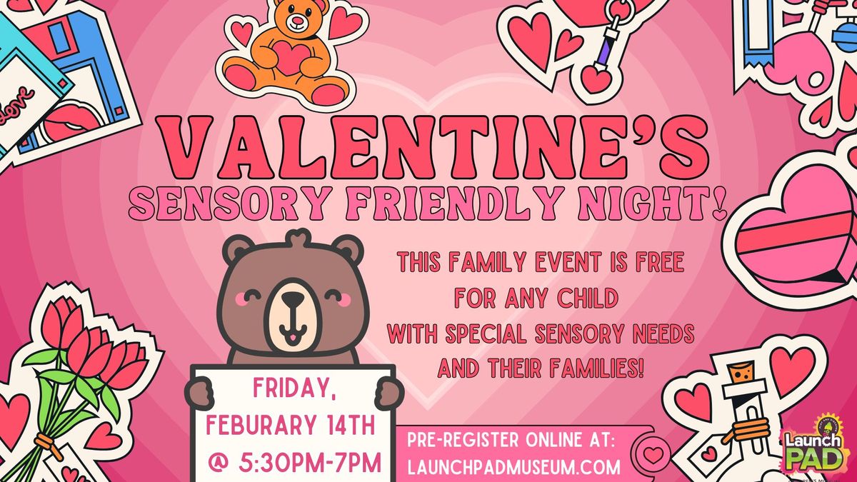 Valentine's Sensory Friendly Night