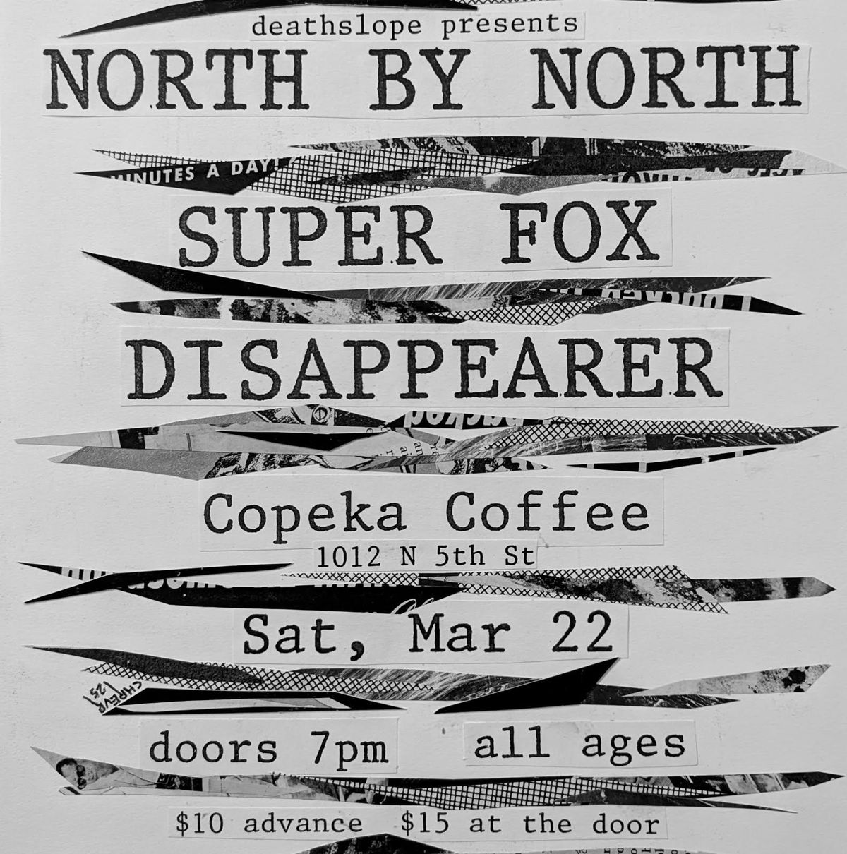 North By North, Super Fox, and Disappearer @ Copeka