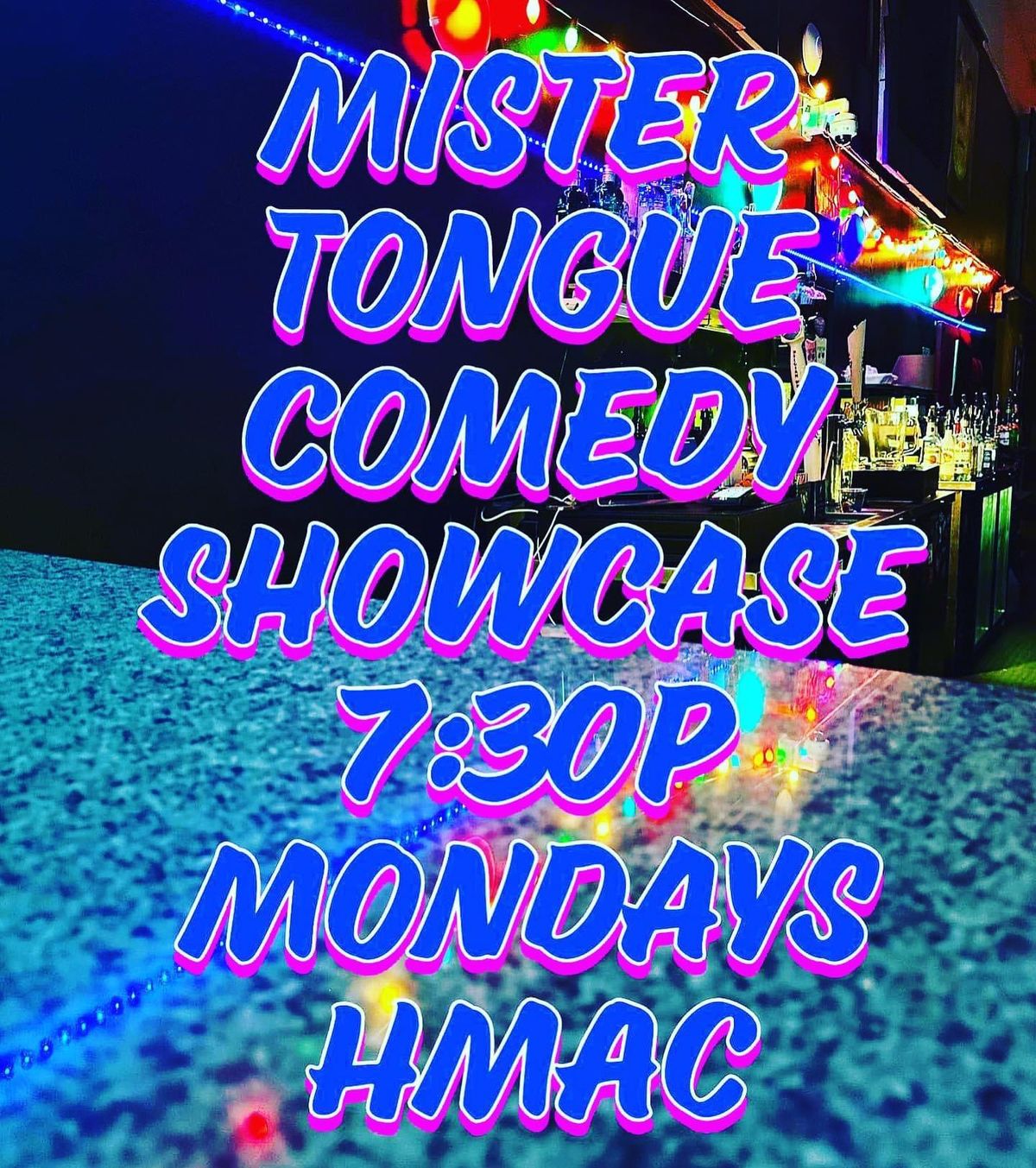 Mister Tongue Comedy Showcase 