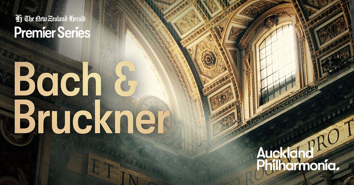 The New Zealand Herald Premier Series: Bach & Bruckner