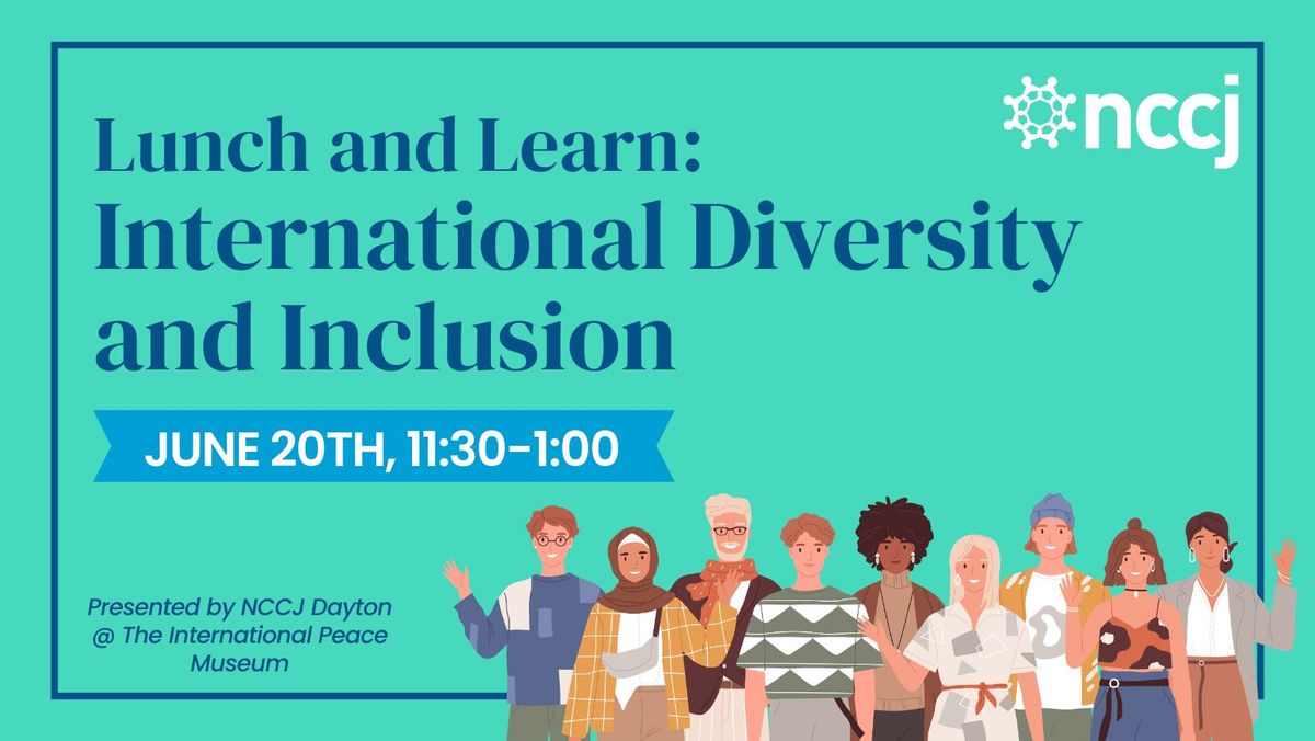 Lunch and Learn - International Diversity and Inclusion