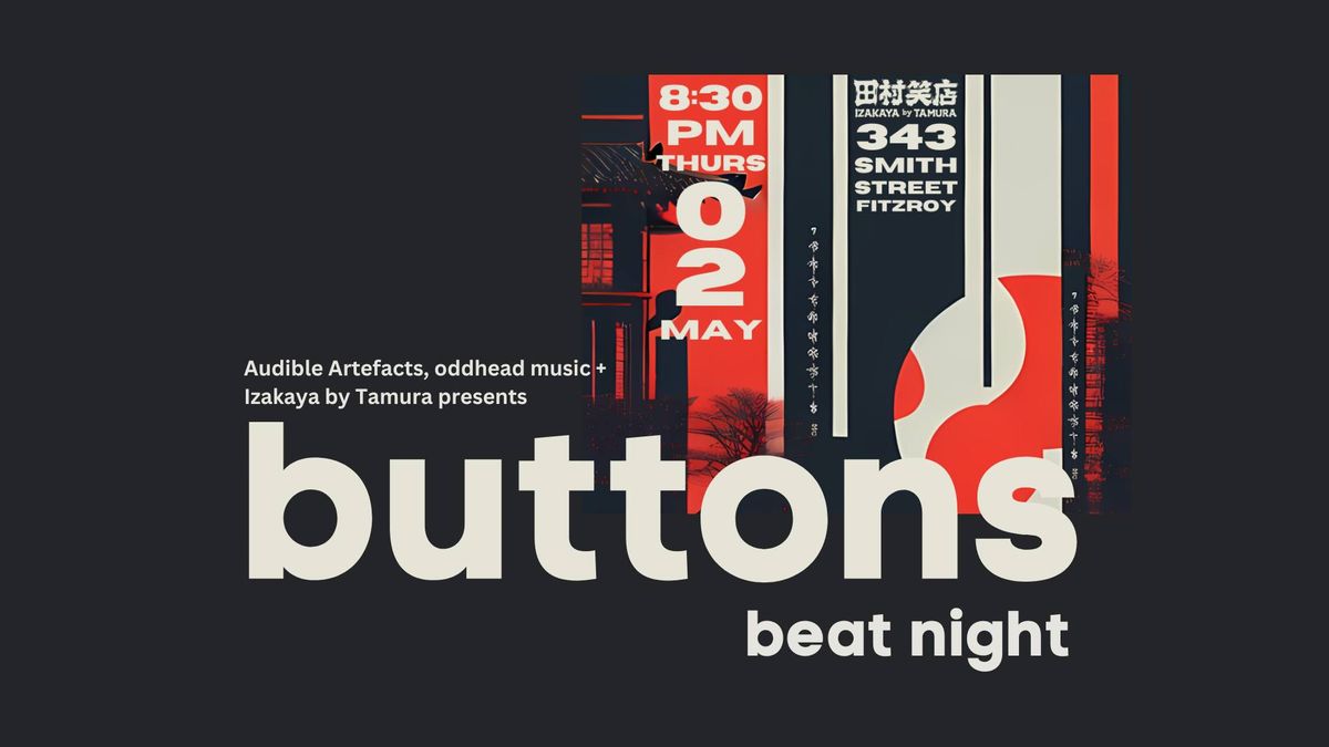 Buttons Beat Night May