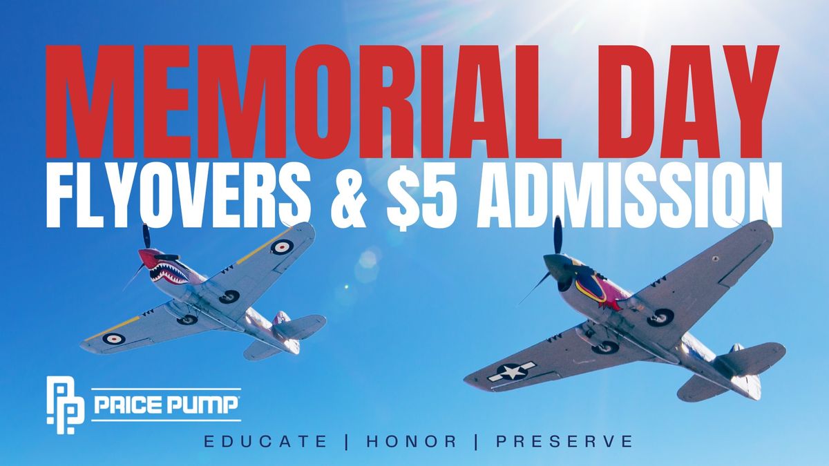 Memorial Day $5 Admission and Flyover