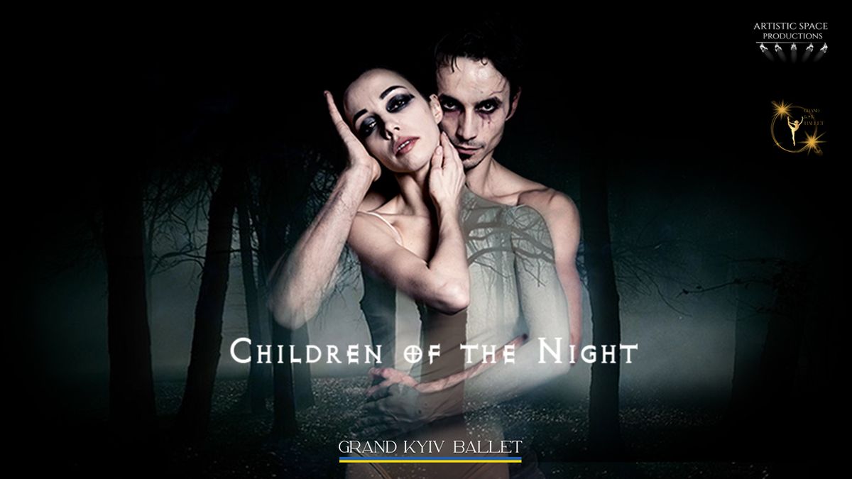 Children of the Night - Grand Kyiv Ballet - Stavanger konserthus