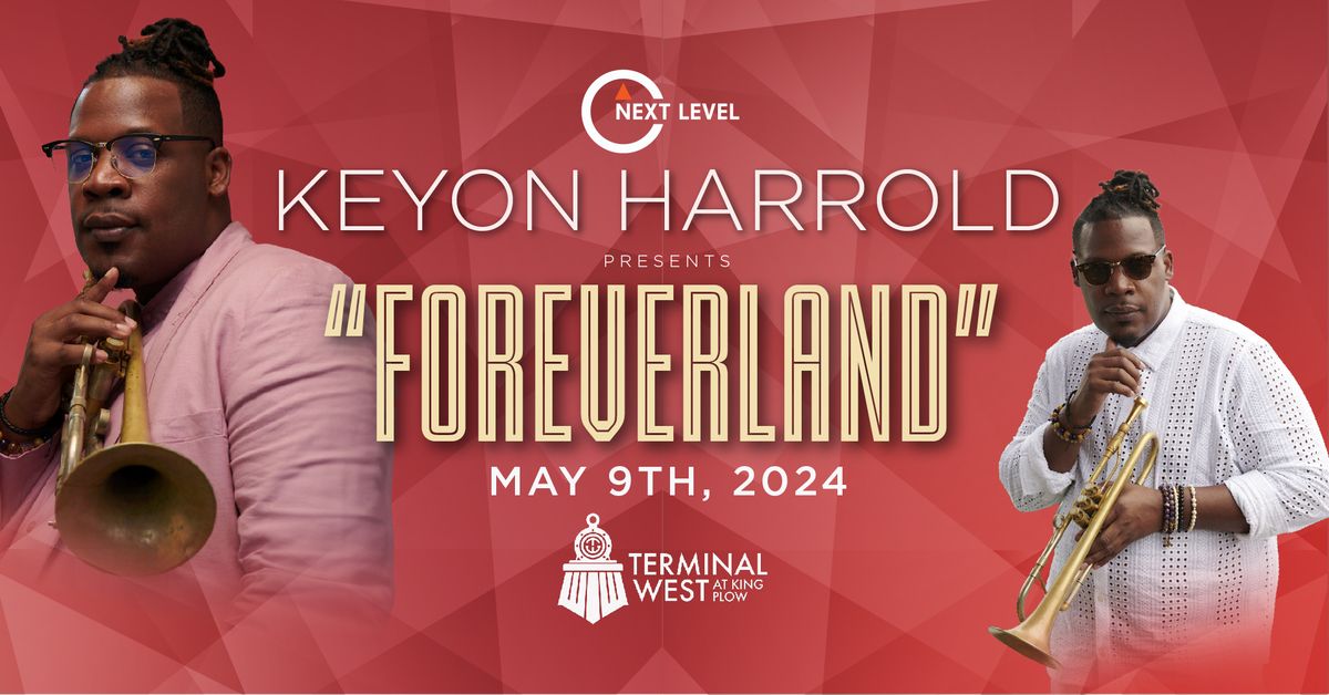 Keyon Harrold presents "Foreverland"
