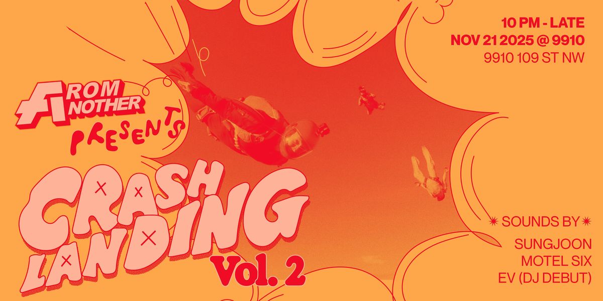 FROM ANOTHER PRESENTS: CRASH LANDING VOL.2