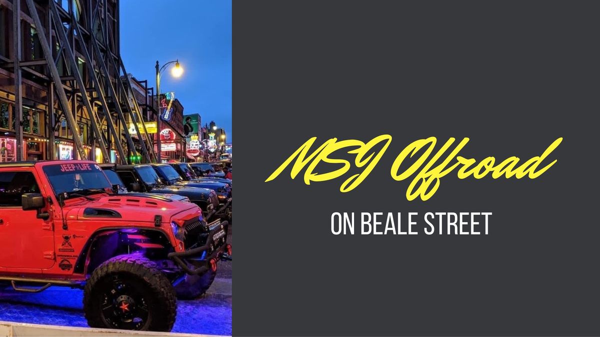 MSJ Offroad on Beale Street