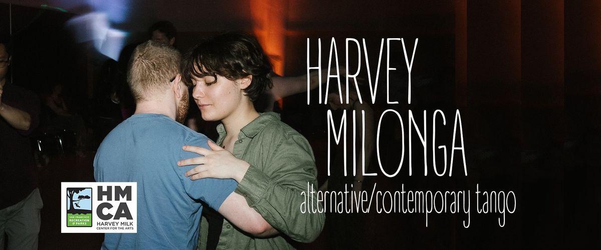 Harvey Milonga (September 28th)