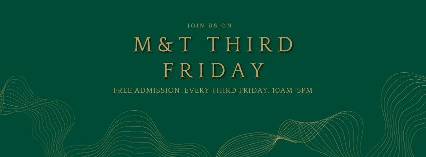 M&T Third Friday