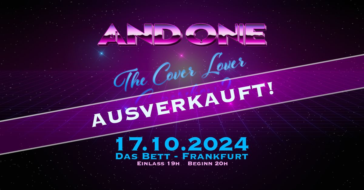 AND ONE - "The Cover Lover Supershow 2" \/\/ DAS BETT, Frankfurt \/\/ AUSVERKAUFT!!!