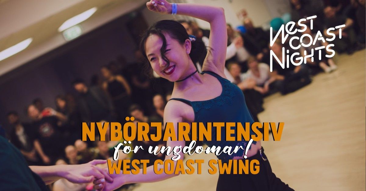 West Coast Swing - nyb\u00f6rjarintensiv f\u00f6r ungdomar G\u00f6teborg