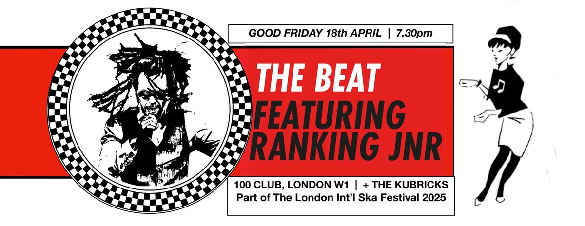 The Beat ft. Ranking Jnr & The Kubricks at London's iconic 100 Club