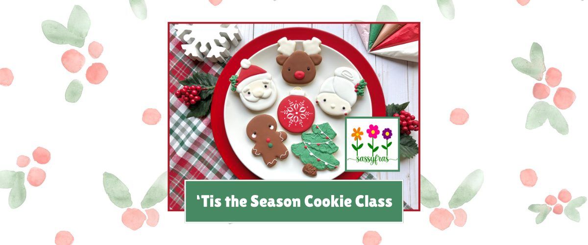 'Tis the Season Cookie Class