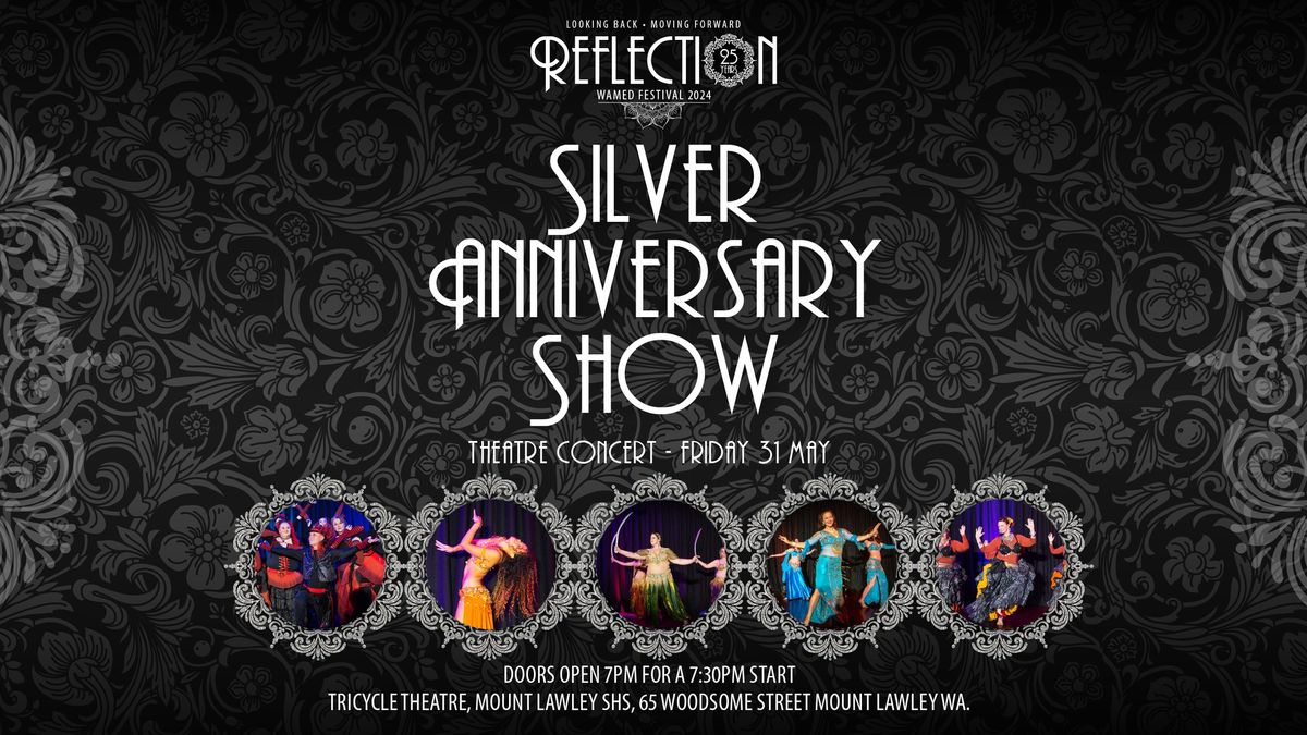 The Silver Anniversary Show - A fabulous evening of dance!