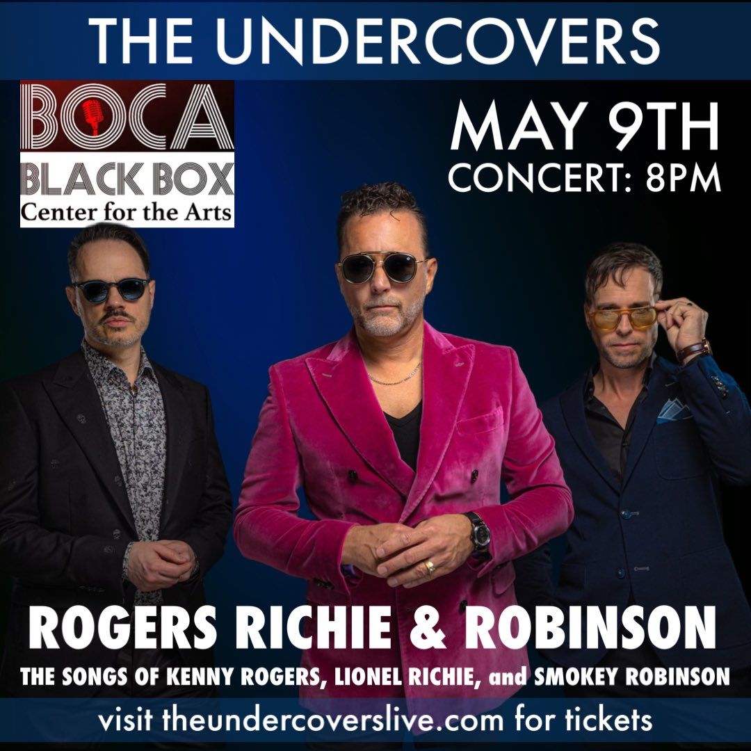 The Undercovers - Rogers  Richie  and Robinson the Tribute