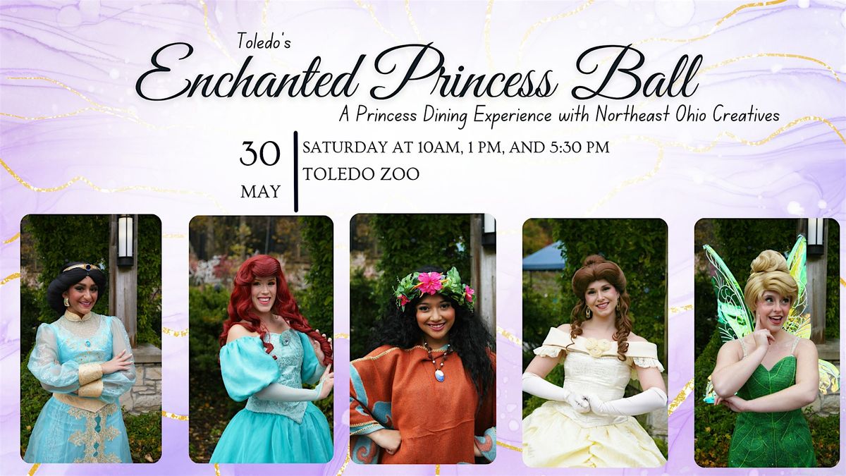 Toledo's Enchanted Princess Ball