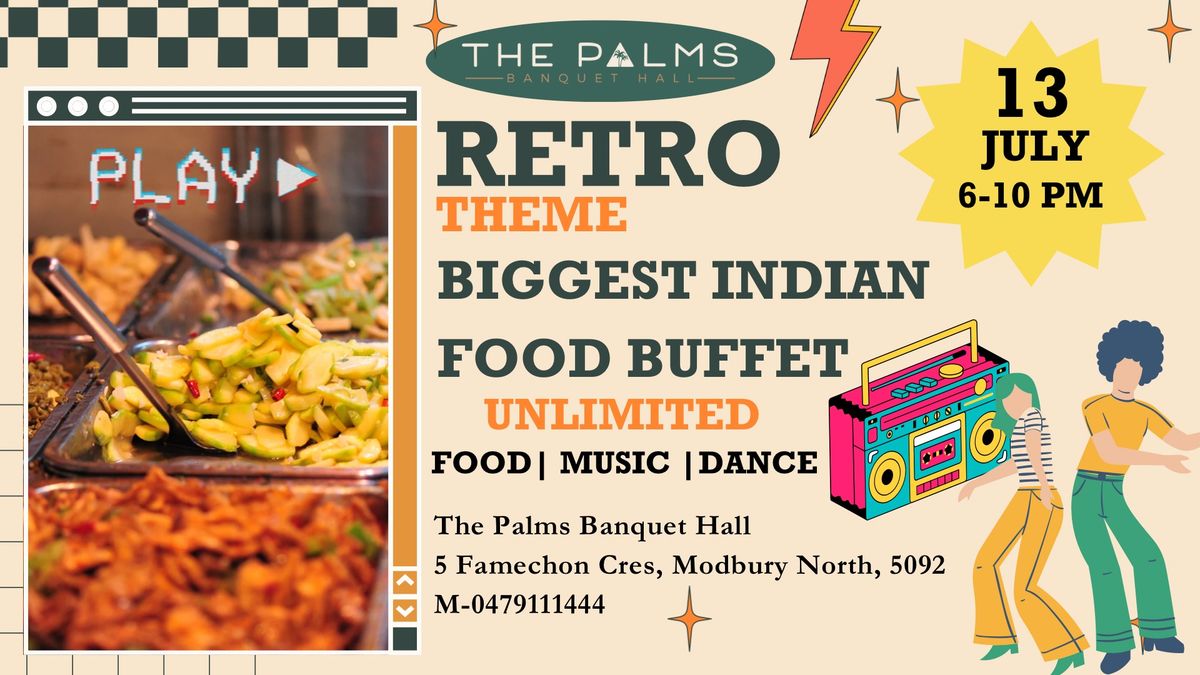 Biggest Indian Food Buffet-Retro Theme
