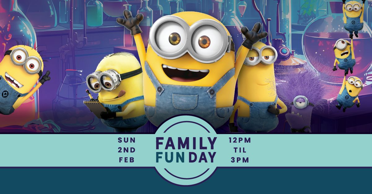 Minions Family Fun Day! 