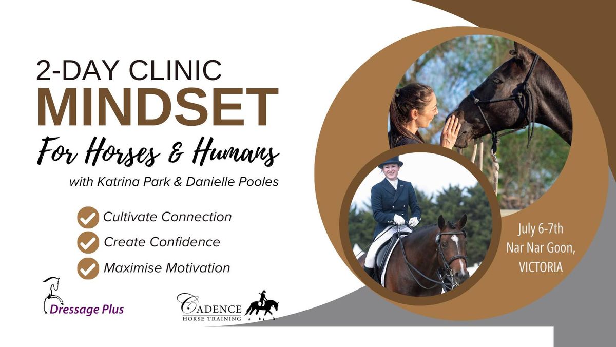 MINDSET CLINIC - For Horses & Humans! with Katrina Park and Danielle Pooles, Nar Nar Goon VICTORIA