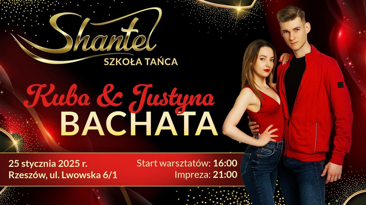 Warsztaty Bachaty z Kub\u0105 i Justyn\u0105 w Rzeszowie w Shantel 25.01.2025 godz. 16:00