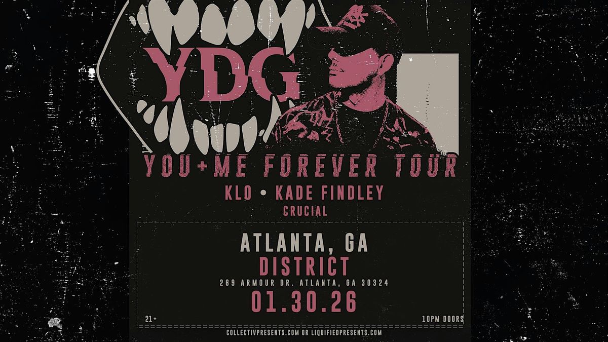 YDG  | Friday January 30th 2026  | District Atlanta