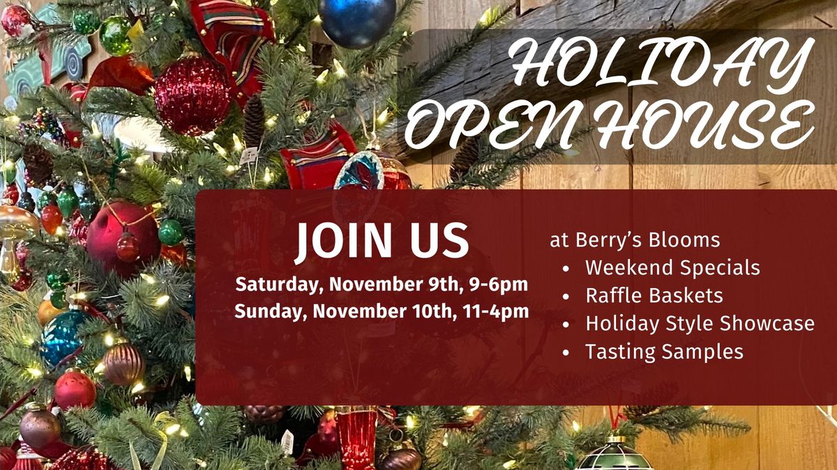 Berry's Blooms Holiday Open House - Sunday