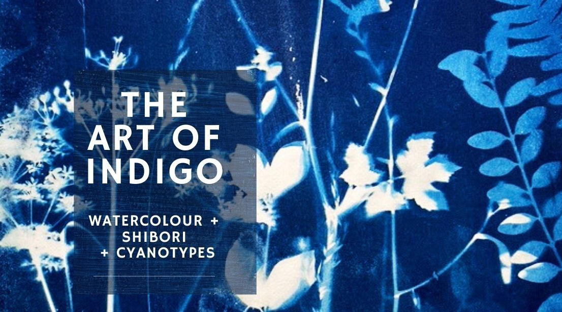 The Art of Indigo: Celebrate the colour blue! 15th June