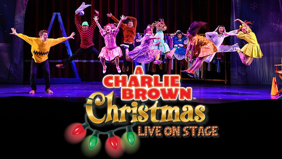 A Charlie Brown Christmas - Live on Stage 