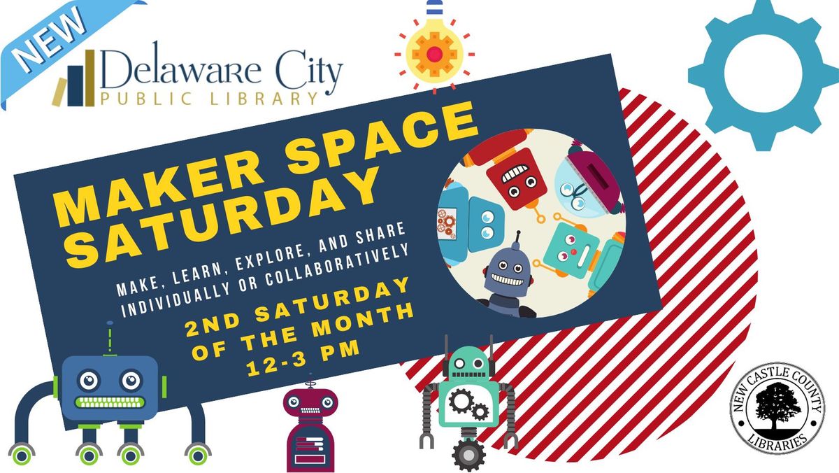 Maker Space Saturday - NEW!