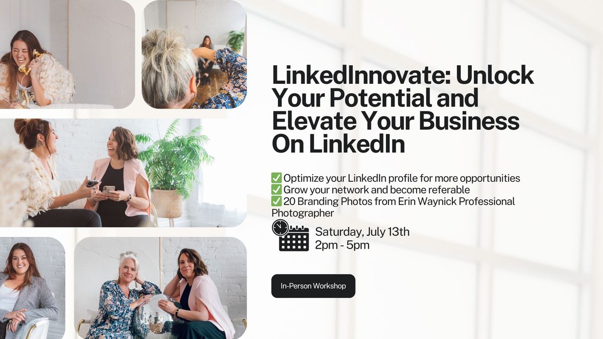 LinkedInnovate: Unlock Your Potential and Elevate Your Business On LinkedIn