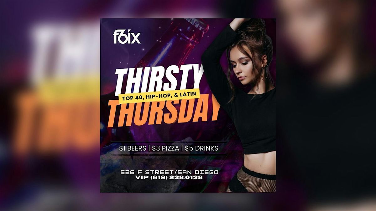 THIRSTY THURSDAYS AT F6IX | JUNE 25TH EVENT