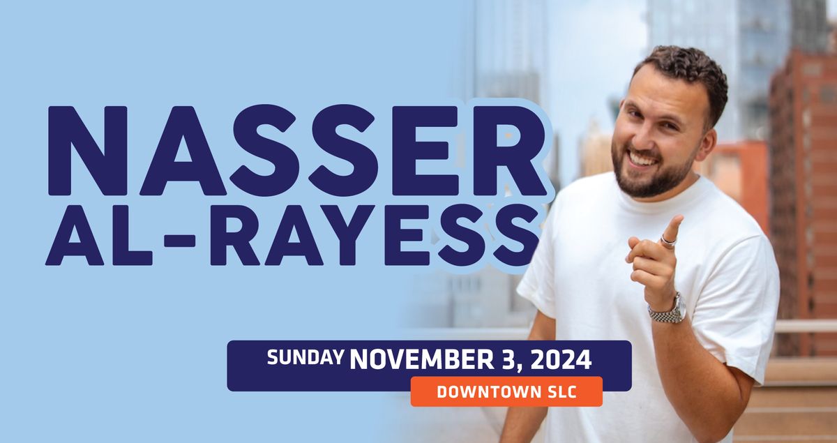 Nasser Al-Rayess (Downtown SLC)