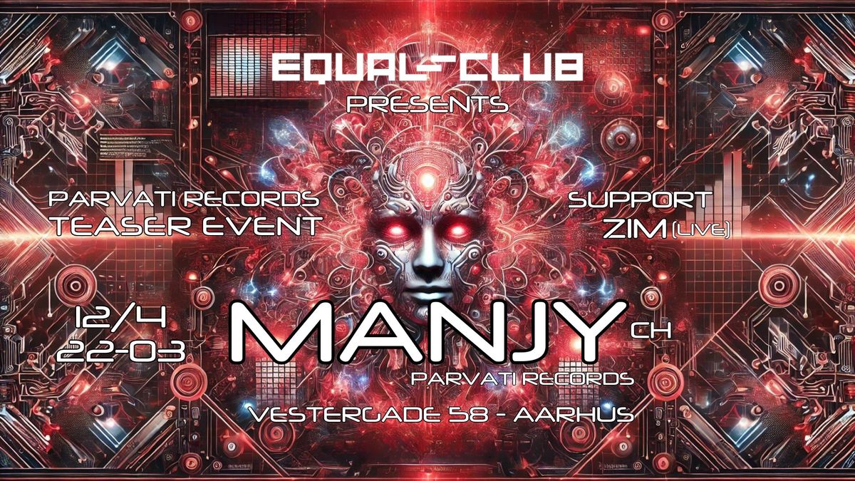 Parvati Teaser Party - Manjy (Parvati Records) + Zim (live modular)