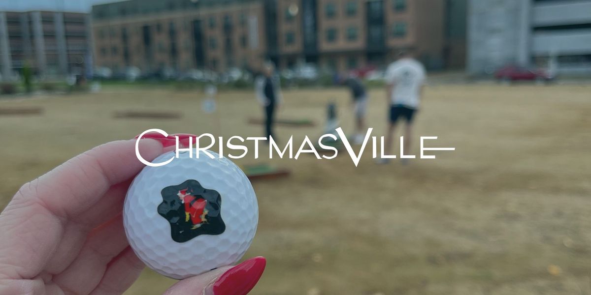 Merry Mulligans: A ChristmasVille Golf Tournament