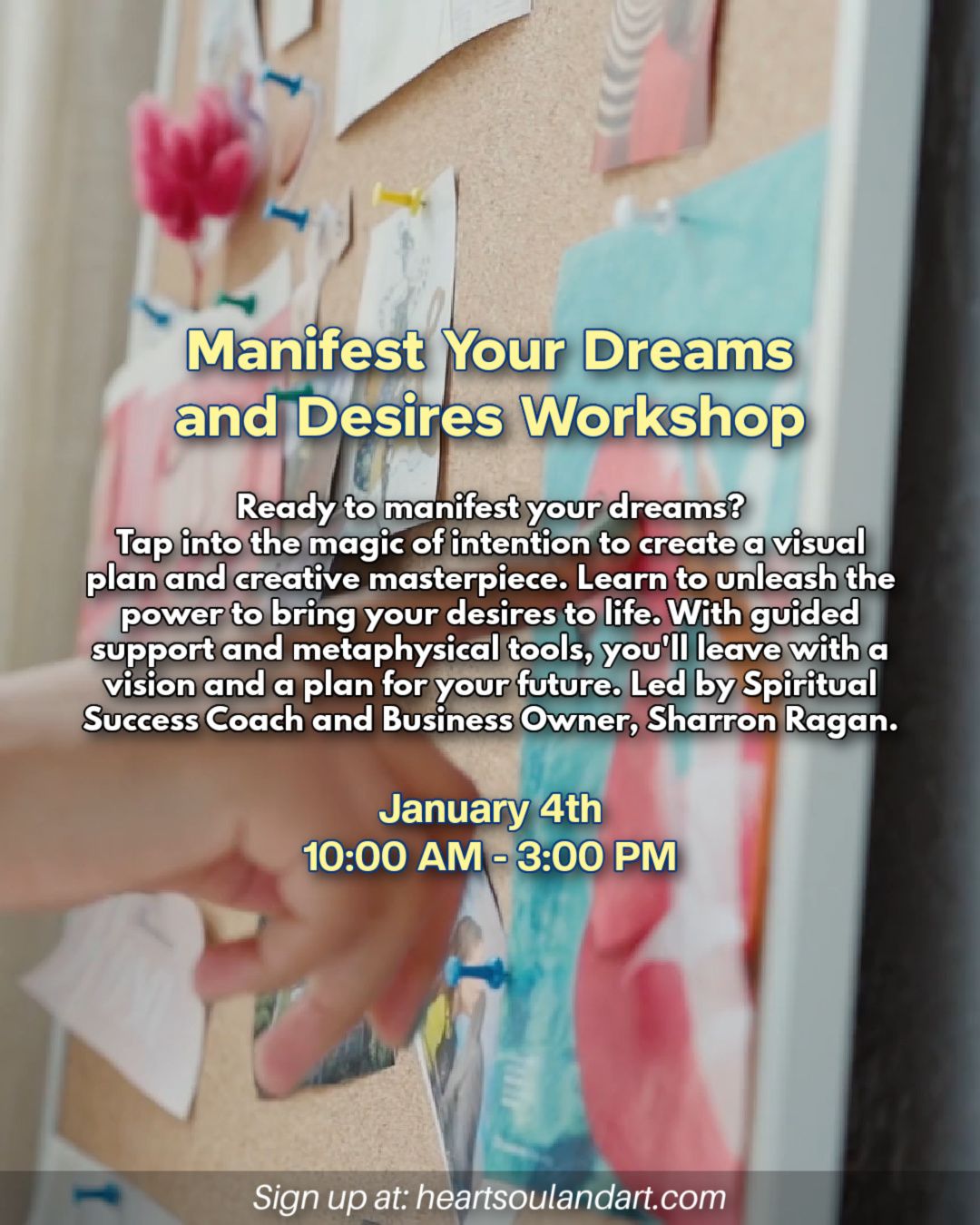 Manifest Your Dreams and Desires Workshop