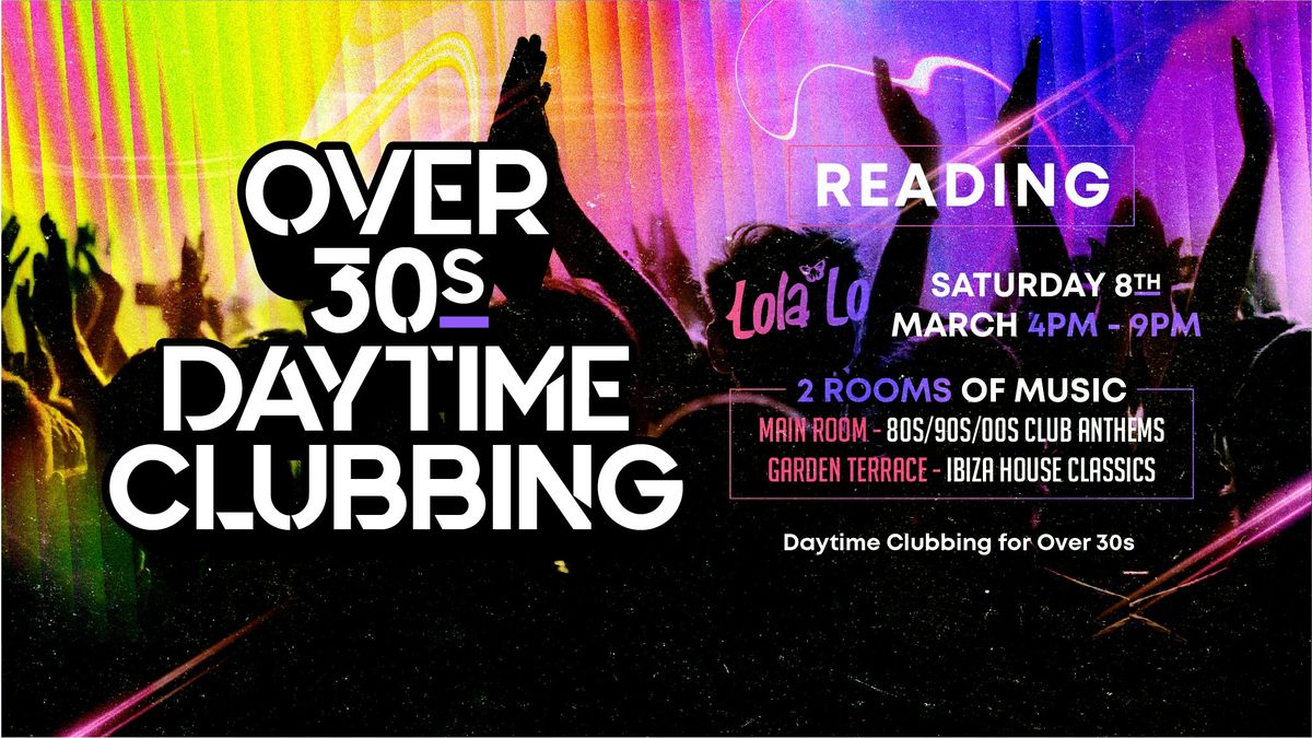 Beyond 30 Presents... Daytime Clubbing | Reading\ud83d\udd7a\ud83c\udffb\ud83e\udea9