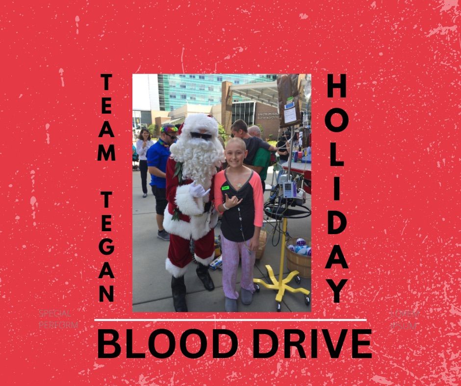 Team Tegan Holiday Blood Drive