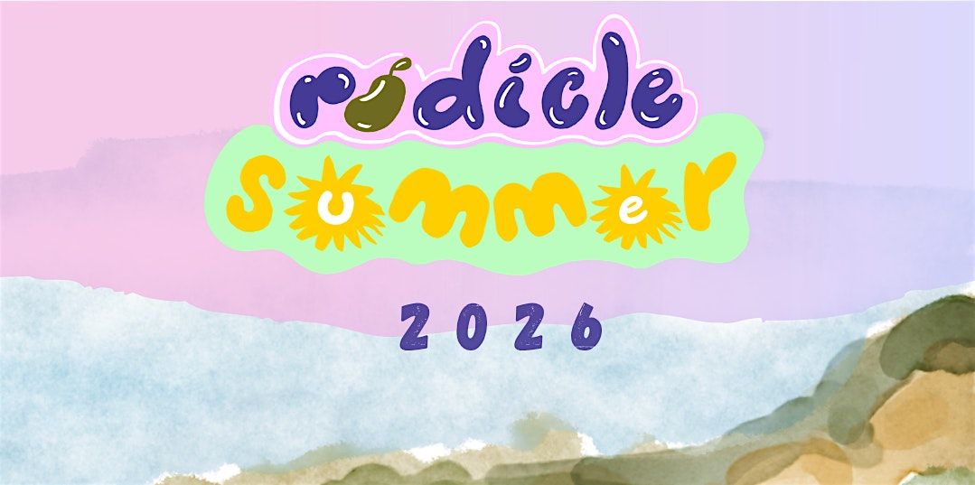 Radicle Summer 2026 Summer Workshop for Adults - UW Area