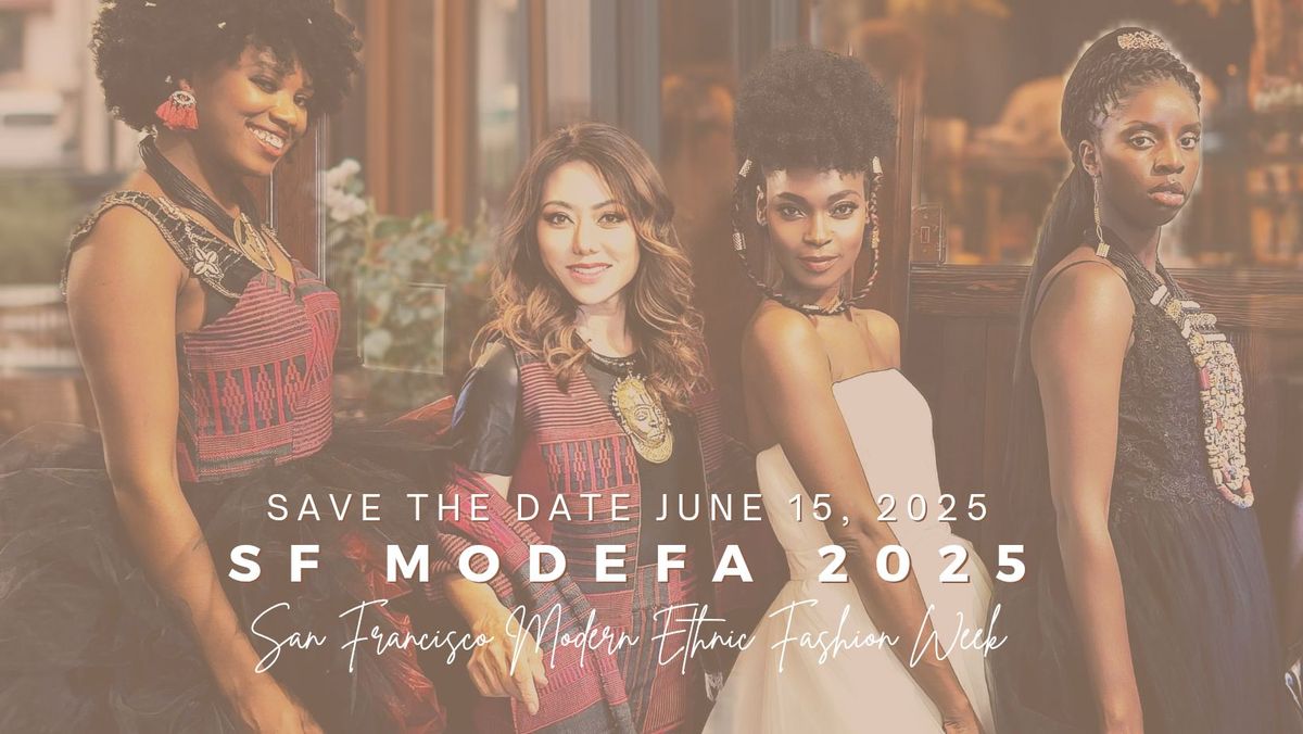 SF MODEFA 2025 (Modern Ethnic Fashion Week)